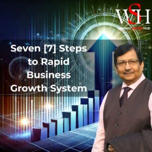Seven [7] Steps Rapid Business Growth System!