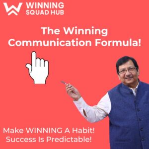 Winning Communication Formula!