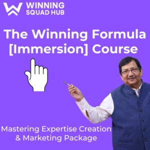 The Winning Formula [Immersion]: Mastering Expertise Creation & Marketing!